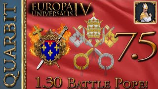 Corruption? More Like Papal Investment! EU4 1.30 Battle Pope! - Part 7.5! (Audio Warning)