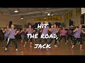 HIT THE ROAD, JACK - DANCE FITNESS CHOREOGRAPHY