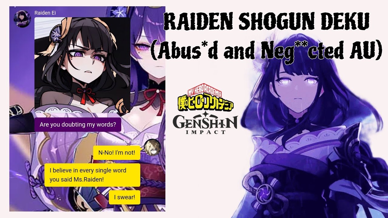 MHA x GENSHIN IMPACT: RAIDEN SHOGUN DEKU (Abus*d and Neg**cted AU)