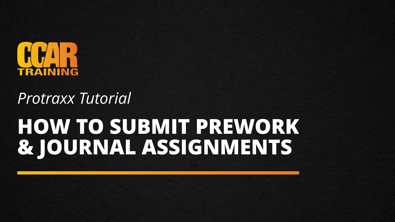 Protraxx Tutorial - How To Submit Prework/Journal Assignments