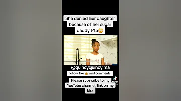 She denied her daughter because of her sugar daddy Pt5😳😳😳😳😳#relationships