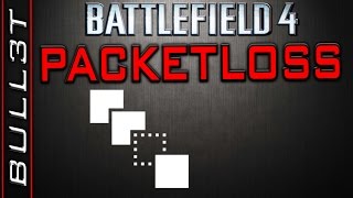 ► Packetloss - Netcode Issues - BF4 - 60fps