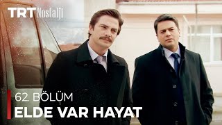 Elde Var Hayat 62. Bölüm