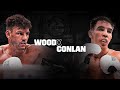 Full fight  leigh wood vs michael conlan