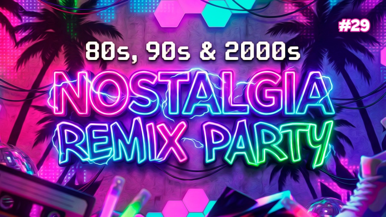 MUSIC MIX 80s, 90s & 2000s Nostalgia Remix Party #29 🔥 Nonstop DJ Set |🎶 By Regis Mello