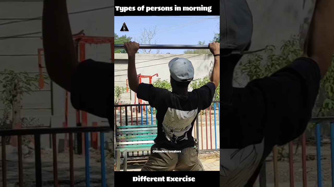 Different Exercise| Types of persons in morning