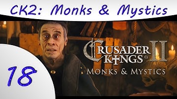 Crusader Kings 2 - Monks and Mystics - Part 18