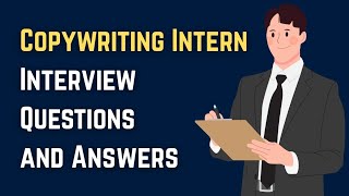 Copywriting Intern Interview Questions and Answers