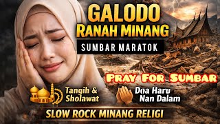 Galodo Sumbar Maratok Pray For Sumbar  Dambleng Sergai