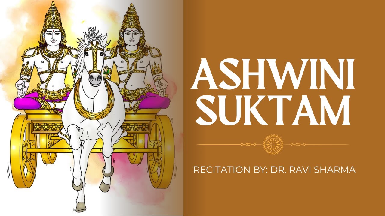 ASHWINI SUKTAM | VEDIC CHANT | BY DR. RAVI SHARMA