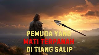 Pemuda yang Mati Terpanah di Tiang Salip