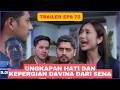 TRAILER TERIKAT JANJI EPISODE 70 HARI INI 13 JUNI 2026 Ungkapan Hati Dan Kepergian Davina Dari Sena