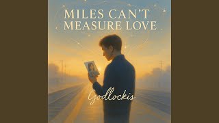 Miles Can’t Measure Love