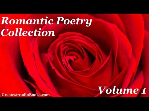 Romantic Poetry Collection Volume 1 - FULL AudioBook | Greatest Audio Books | Poems Poetry Poets