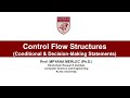 3.  Control Flow Structures: Conditional and Decision Making Statements
