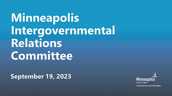 September 19, 2023 Intergovernmental Relations Committee - DayDayNews