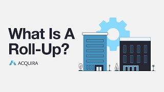What Is A Roll-Up?