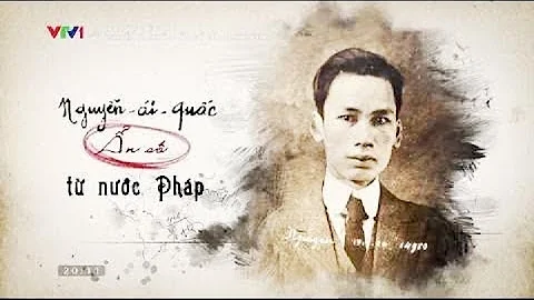 Nguyễn Ái Quốc - Ẩn số từ nước Pháp - VTV Đặc biệt (English subtitles)