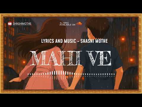 MAAHI VE ORIGINAL SONG SHASHI MOTHE AUDIO NEW RELEASED Mahivesong Music 2025 Shashimothe 