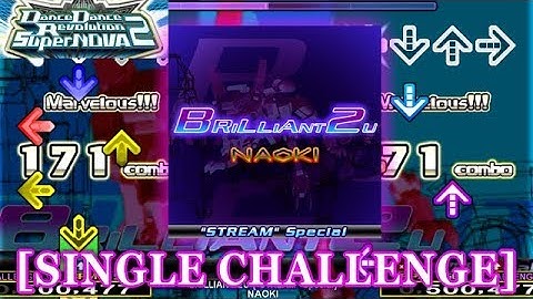 【DDR SN2】 BRILLIANT 2U -"STREAM" Special- [SINGLE CHALLENGE] 譜面確認＋クラップ