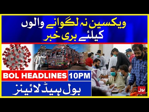 Bad News for Non-Vaccinated Persons | BOL News Headlines | 10:00 PM | 19 September 2021