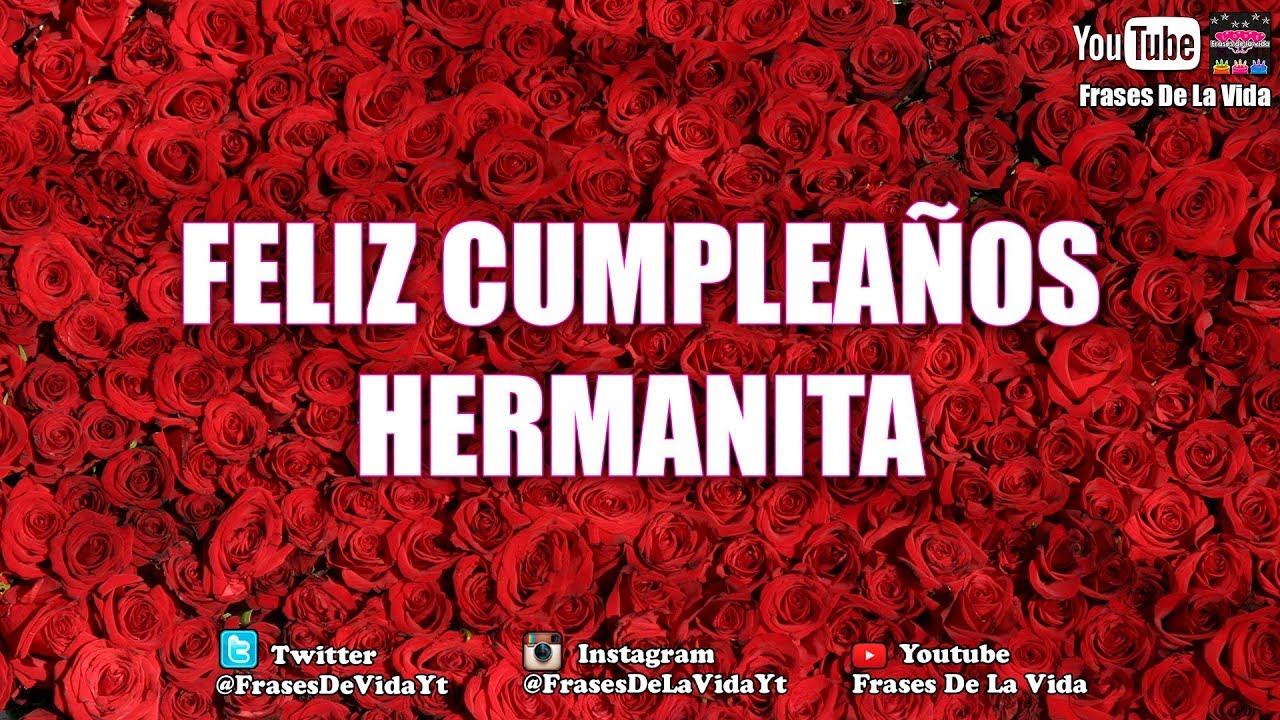 Frases para Tarjetas de Cumpleaños para mi hermana imagenes de cumpleaños  para mi hermana - YouTube