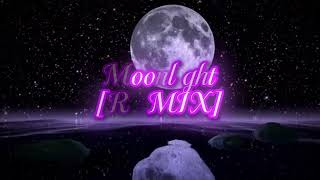 Moonlight [REMIX]