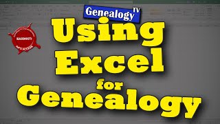 How to Use Excel for Genealogy