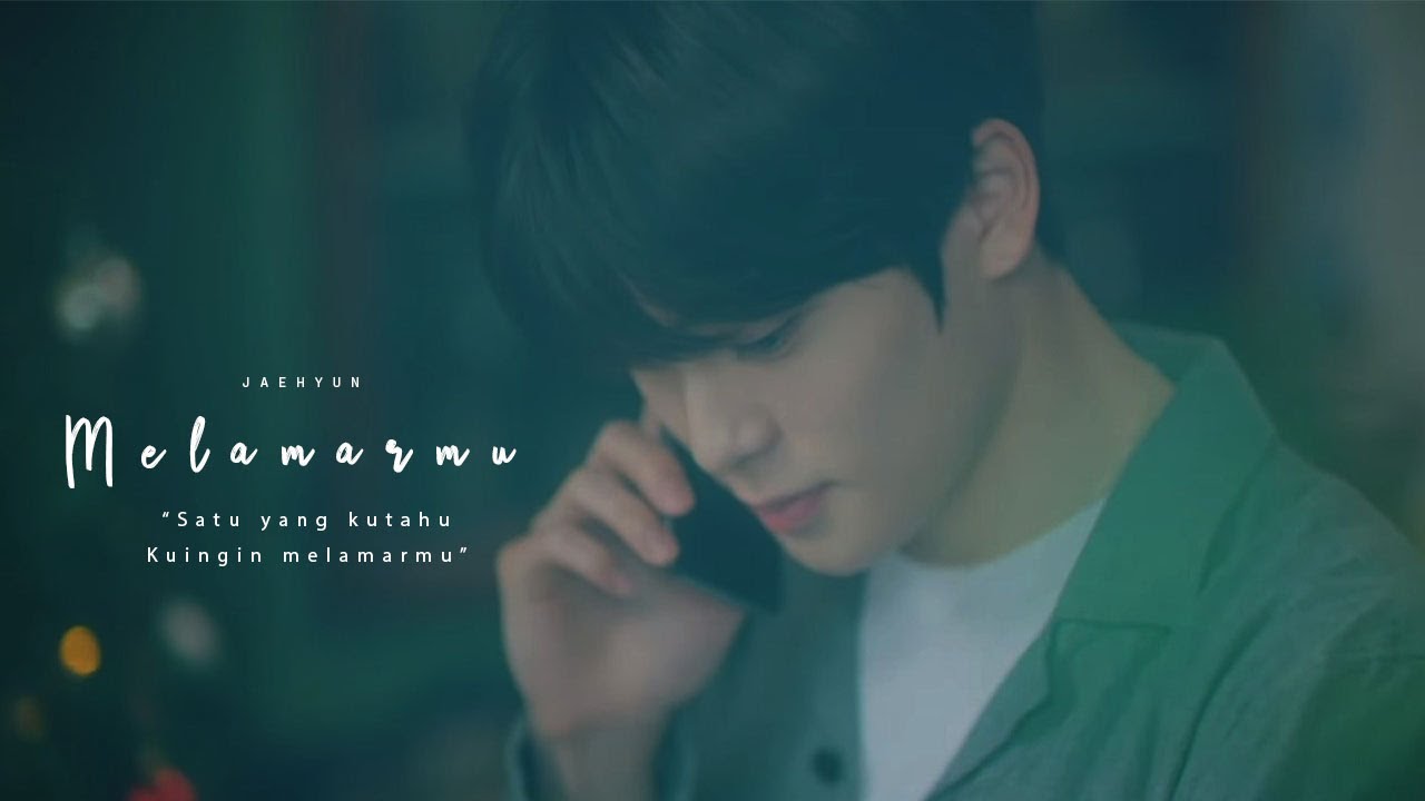 [FMV] Jaehyun — Melamarmu