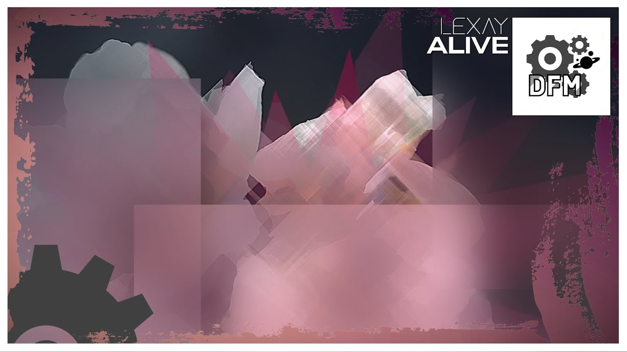 Lexay - Alive [Edge Release]
