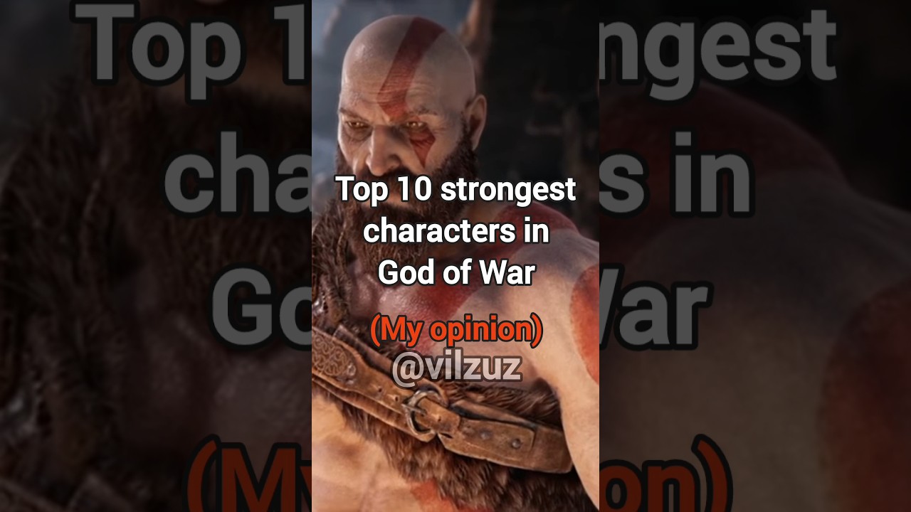 Top 10 strongest characters in God of War