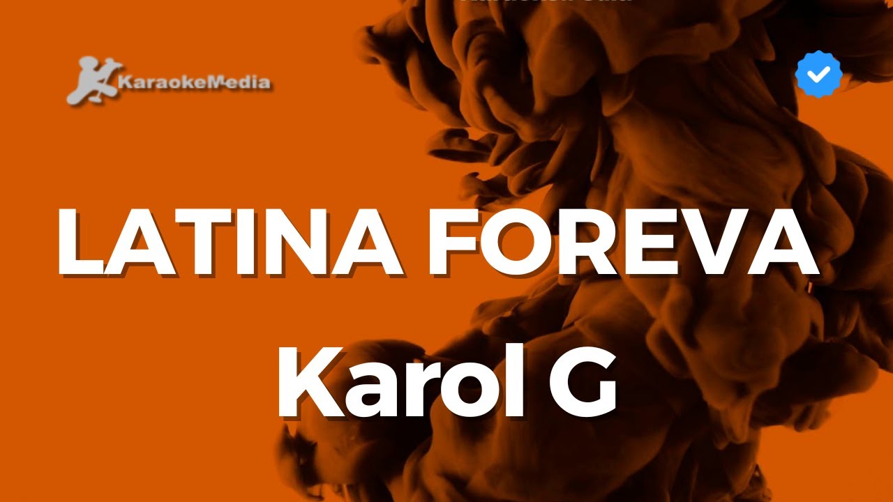 Karol G - Latina Foreva (Karaoke) | Instrumental con letra