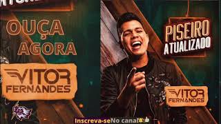 Vitor Fernandes 2021  Piseiro Apaixonado  Rep Julho2021