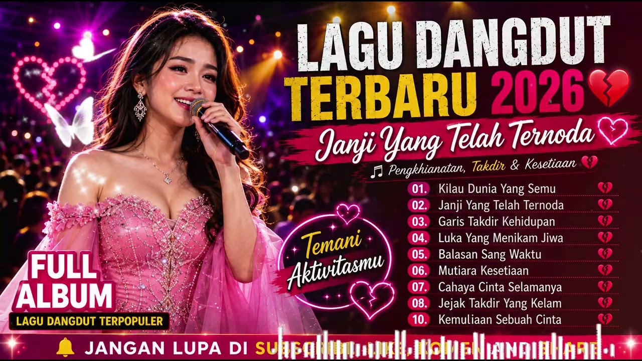 LAGU DANGDUT TERBARU 2026💔Jeritan Hati yang Merana | Full Album Dangdut Galau Terbaik