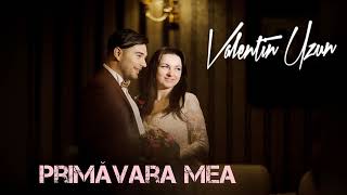 Valentin Uzun - Primavara mea [Official Video]