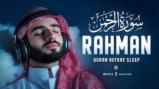 Surah Ar-Rahman سورة الرحمن | Calm Your Soul with Beautiful Recitation Before Bed #relaxingquran
