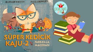 Süper Kedicik Kaju - 2 Farezilla Macerası Superkitty Versus Mausezilla Sesli Masal Dinle