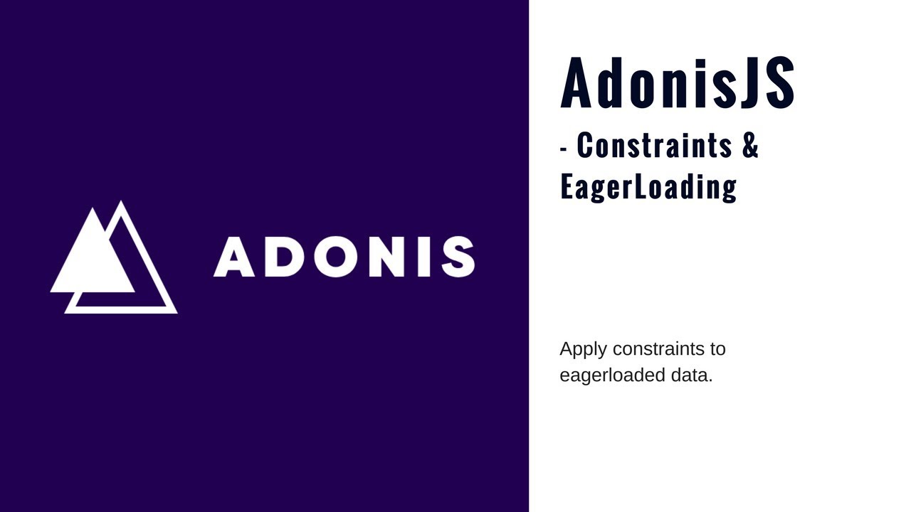 AdonisJS Tutorial - Apply Constraints to Lucid Relationships (2018 ...