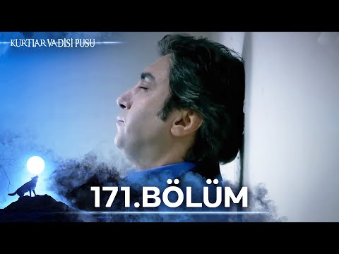 Kurtlar Vadisi Pusu | 171. Bölüm | Yüksek Görüntü Kalitesi