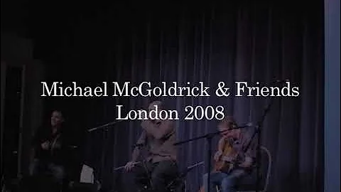 Michael McGoldrick & Friends London 2008