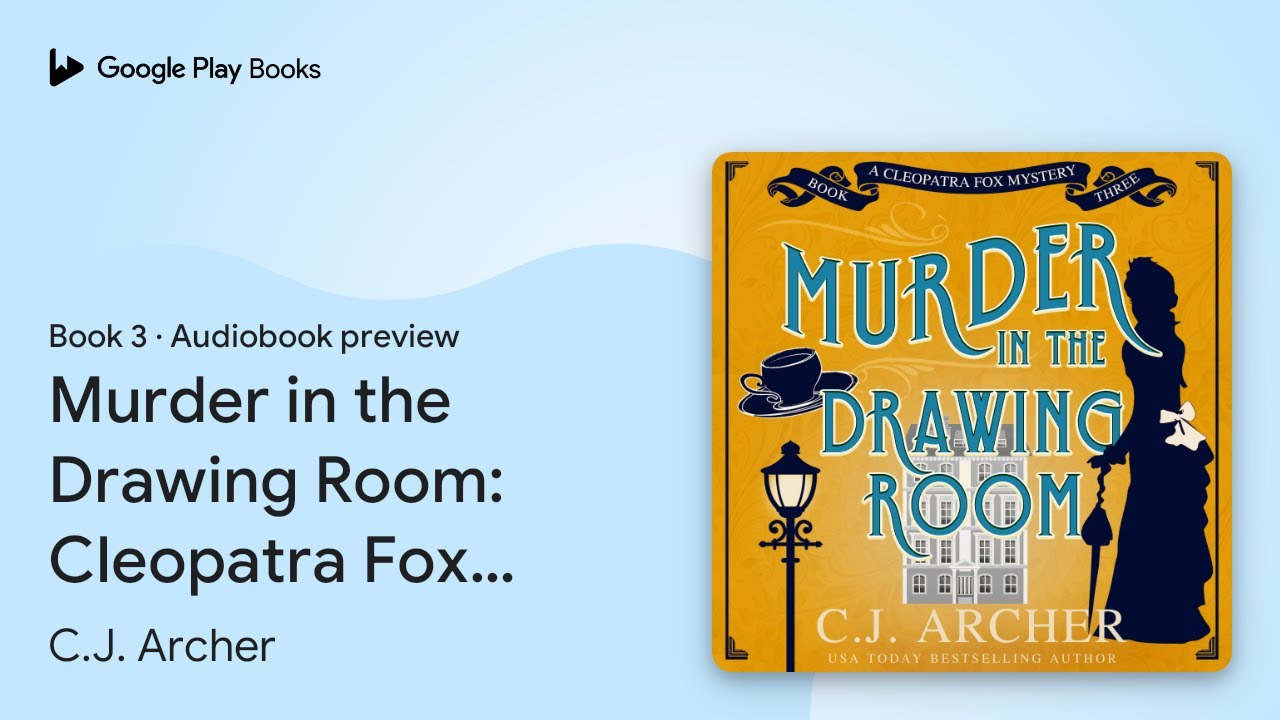 Murder in the Drawing Room: Cleopatra Fox… by C.J. Archer · Audiobook preview