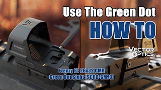 How to use the Frenzy F3 26x32 GMR Green Dot Sight (SCRD-GM79)？
