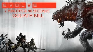 UNDER 3 MINUTE Goliath Kill - Evolve