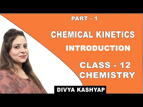 Introduction Of Chemical Kinetics For Class 12 Chemistry by IWIZ Education ~ NCERT & CBSE Students
