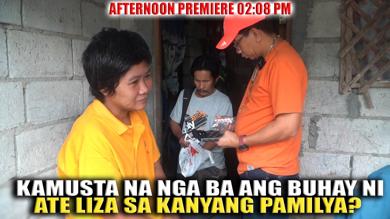 KAMUSTA NA NGA BA ANG BUHAY NI ATE LIZA ANO ANG PAGBABAGO SA KANYA?