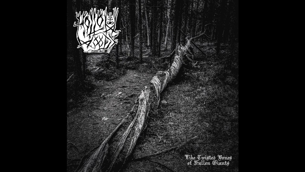 Hollow Woods - Like Twisted Bones of Fallen Giants (Full Album