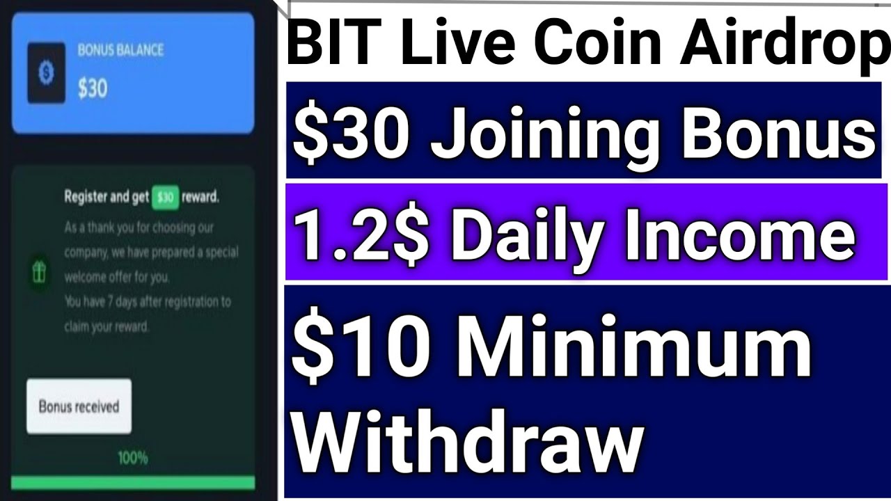 BIT live Coin Airdrop | Instant $30 Bonus | Per day $1.2 income ...