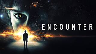 This alien movie is a must-see: Encounter (2018) (HD)