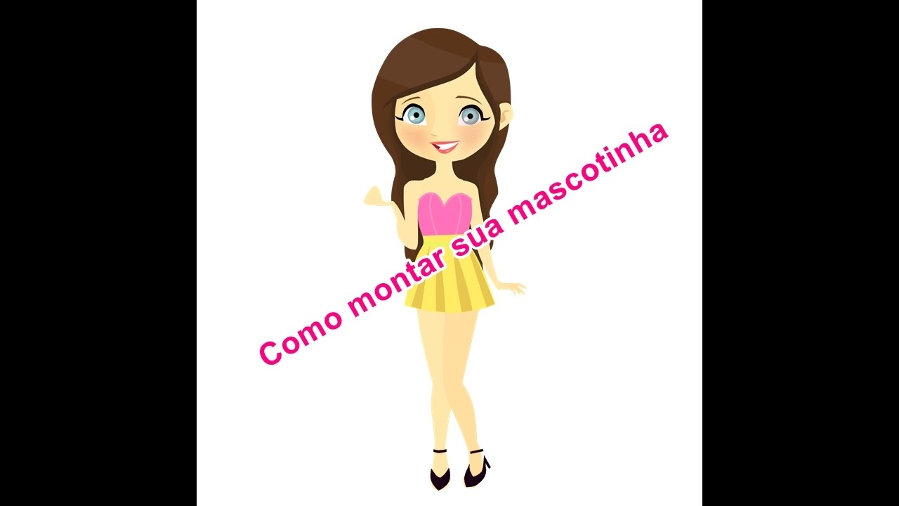 Mascotinha Como Montar A Sua Youtube