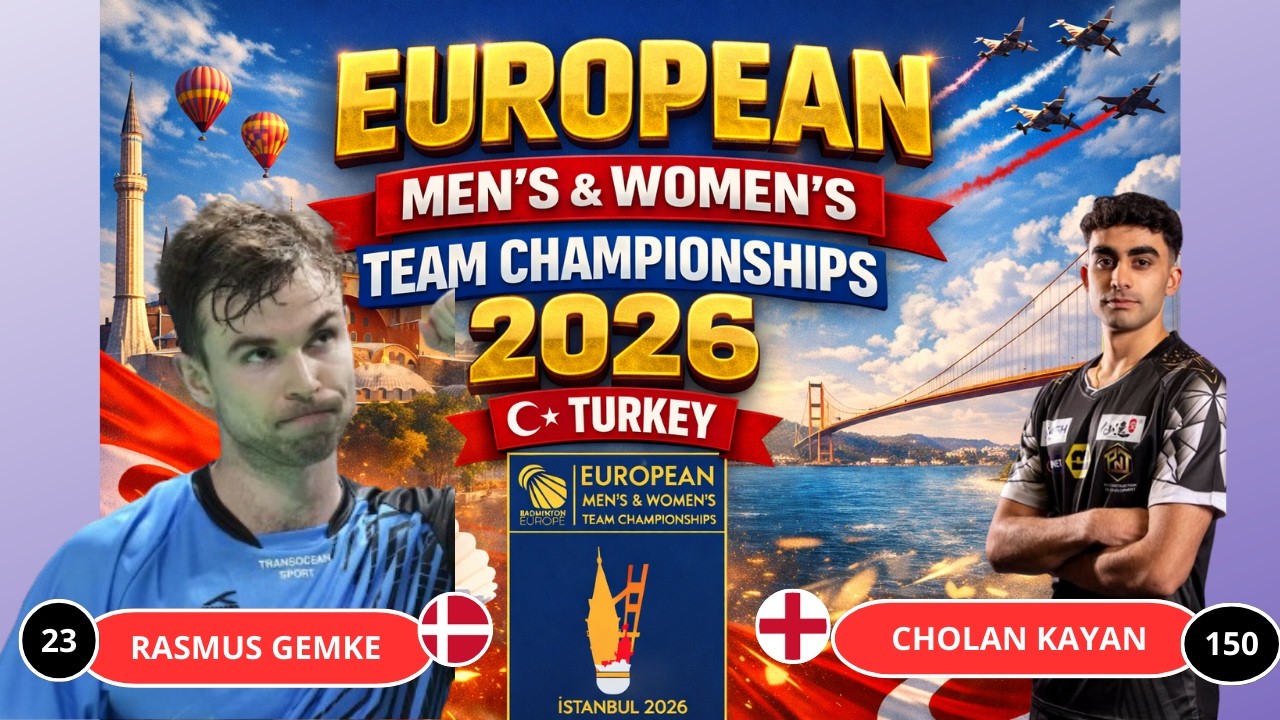 RASMUS GEMKE (DEN ) VS CHOLAN KAYAN (ENG) | European Men's & Women's Team Championships